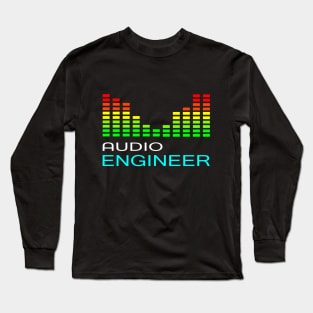 audio engineer sound engineering Long Sleeve T-Shirt